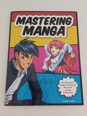 Mastering Manga: An Interactive Guide to Learning the Art of Manga Illustration